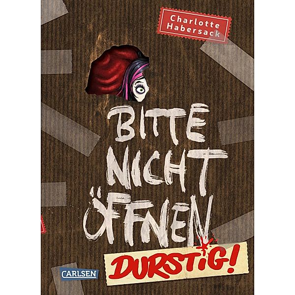 Durstig! / Bitte nicht öffnen Bd.3, Charlotte Habersack