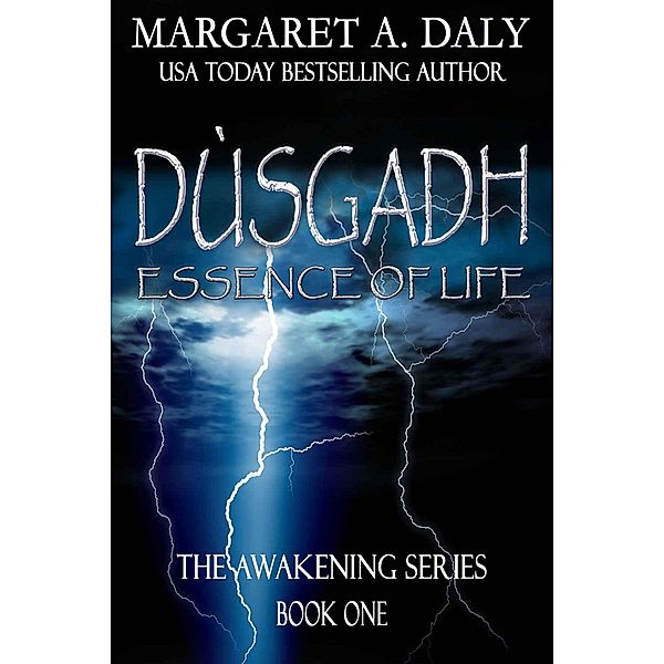 Dusgadh: Essence of Life, Margaret A Daly