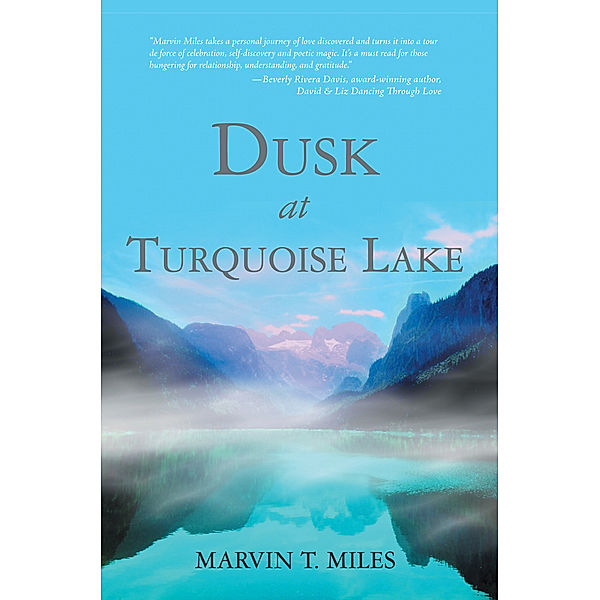 Dusk at Turquoise Lake, Marvin T. Miles