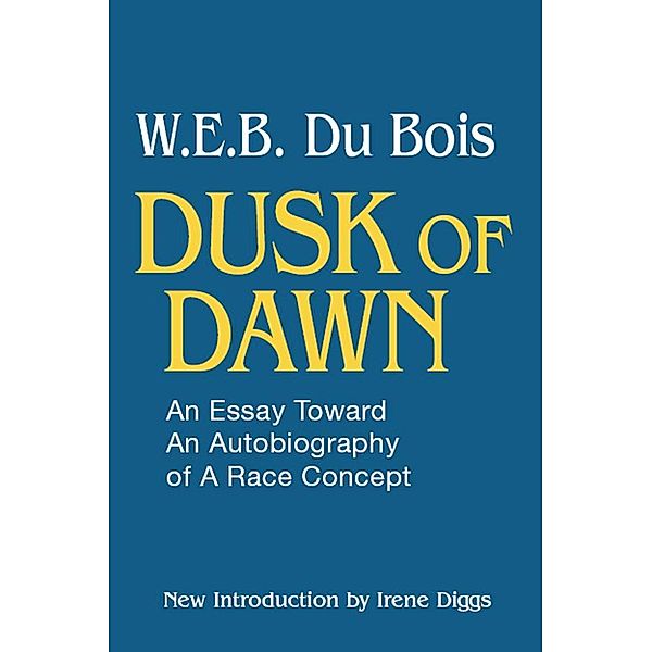 Dusk of Dawn!, W. E. B. Dubois