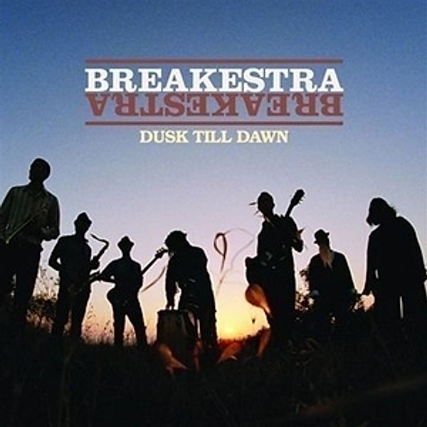 Dusk Till Dawn, Breakestra