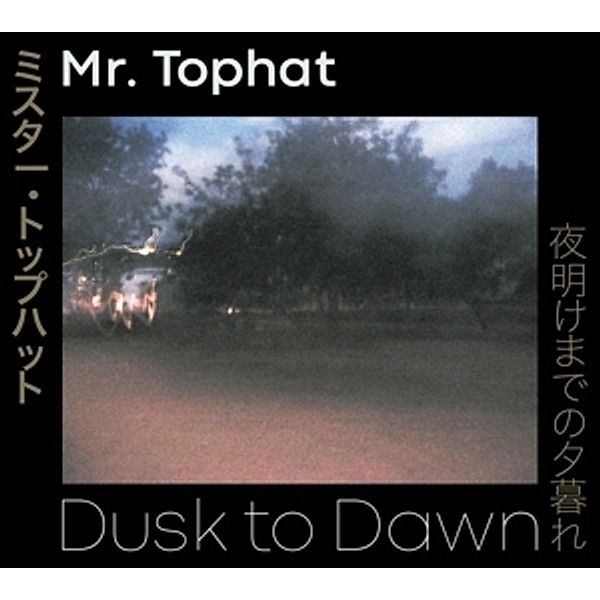 Dusk To Dawn-Parts I,Ii & Iii, Mr.Tophat