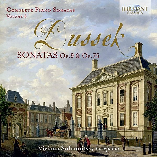 Dussek:Complete Piano Sonatas Vol.6-Op.9 & Op.75, Viviana Sofronitsky
