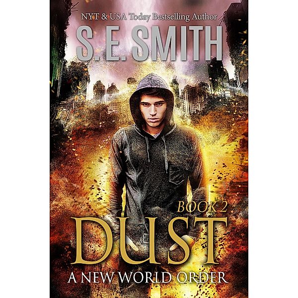 Dust 2: A New World Order, S. E. Smith