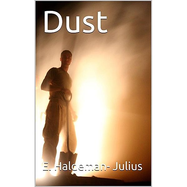 Dust, Julius, Marcet Haldeman