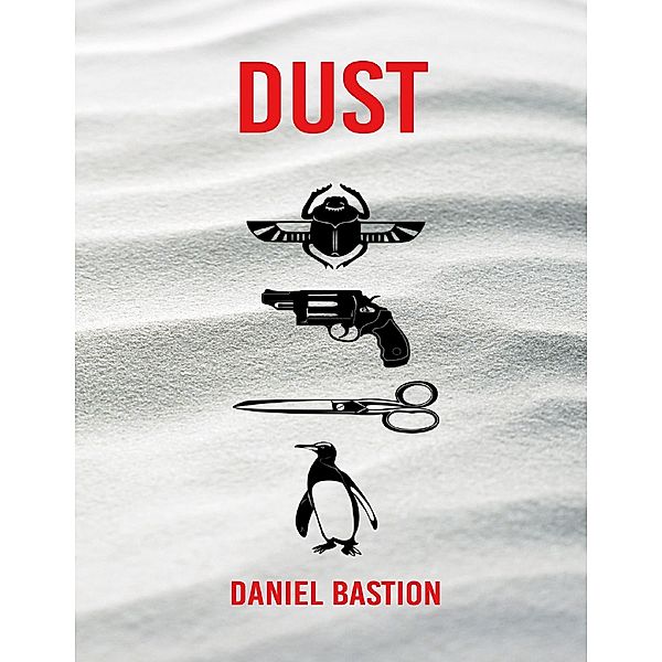 Dust, Daniel Bastion
