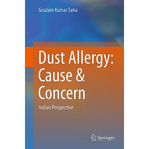 Dust Allergy: Cause & Concern, Goutam Kumar Saha