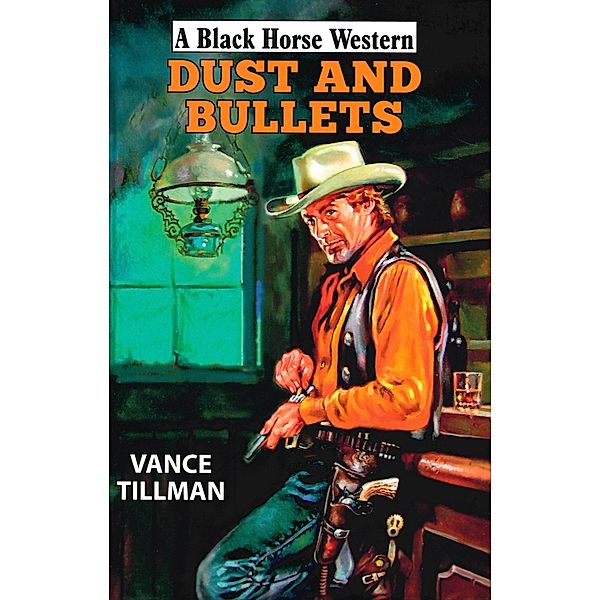 Dust and Bullets, Vance Tillman