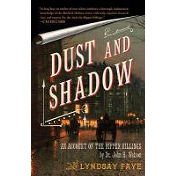 Dust and Shadow, Lyndsay Faye