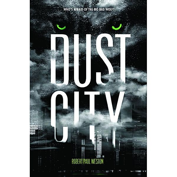 Dust City, Robert Paul Weston