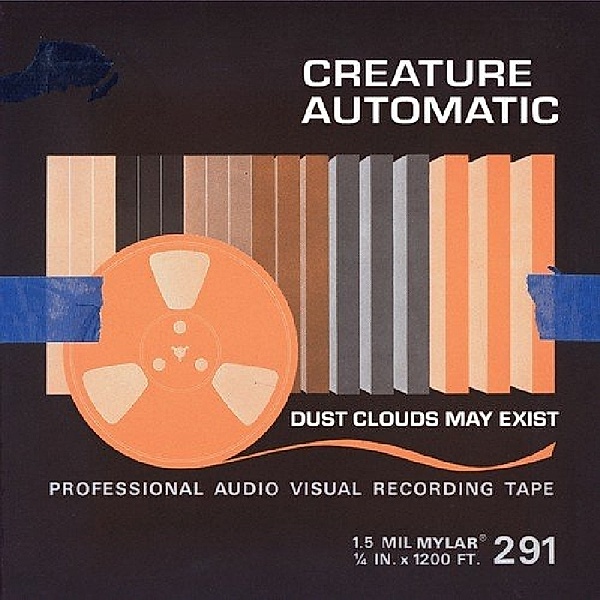Dust Clouds May Exist (Vinyl), Creature Automatic