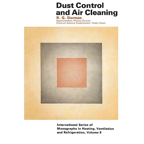 Dust Control and Air Cleaning, R. G. Dorman