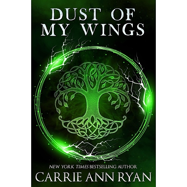 Dust of My Wings (Dante's Circle, #1) / Dante's Circle, Carrie Ann Ryan