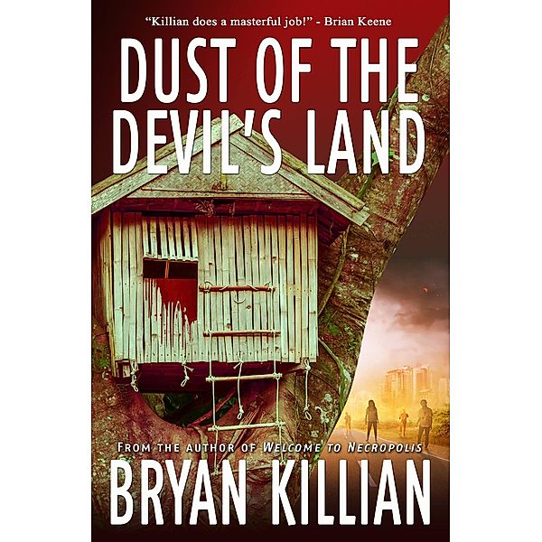 Dust of the Devil's Land, Bryan Killian