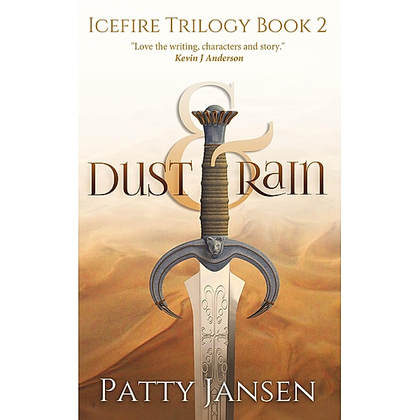Dust & Rain (book 2 Icefire Trilogy) / Patty Jansen, Patty Jansen