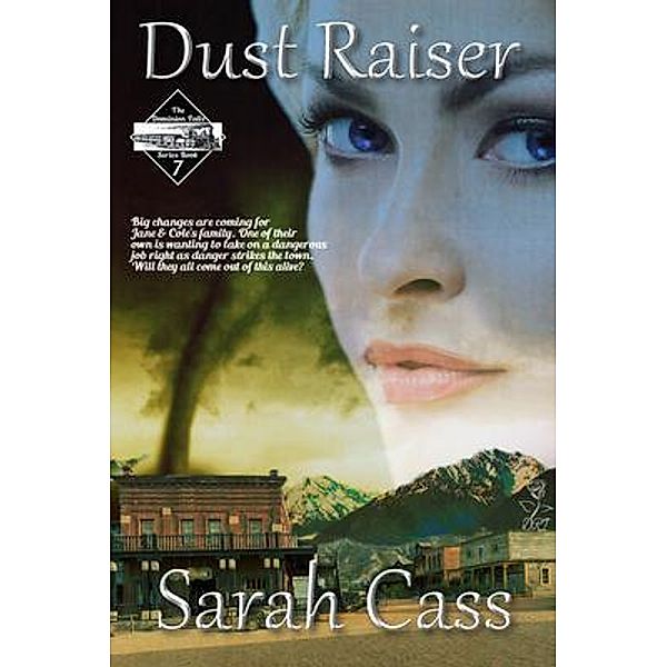 Dust Raiser (The Dominion Falls Series Book 7), Sarah Cass