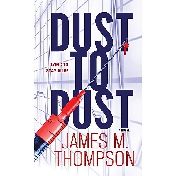 Dust to Dust, James M. Thompson