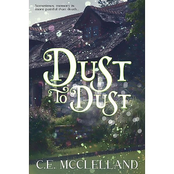 Dust to Dust, C. E. McClelland