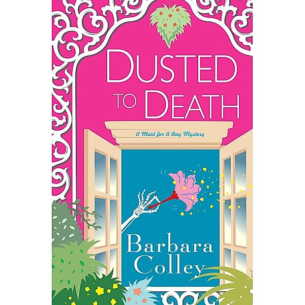 Dusted To Death / A Charlotte LaRue Mystery Bd.8, Barbara Colley