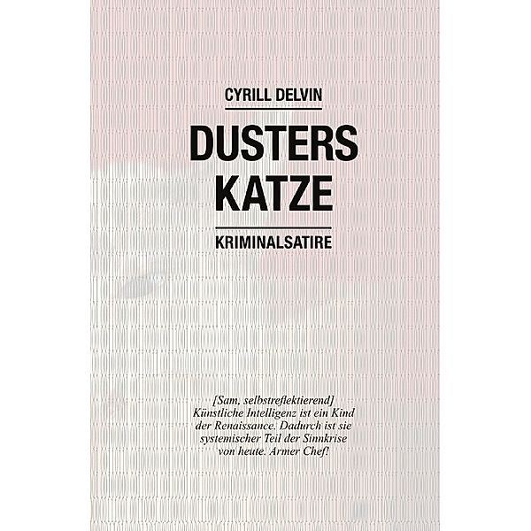 Dusters Katze, Cyrill Delvin