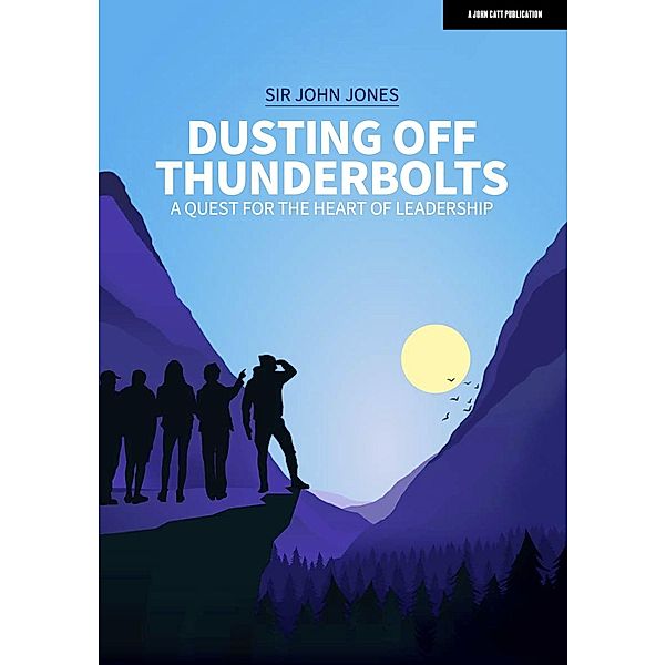 Dusting Off Thunderbolts: a quest for the heart of leadership