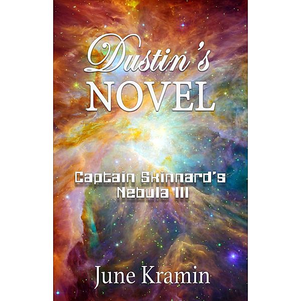 Dustin's Novel (Dustin Time, #3) / Dustin Time, June Kramin