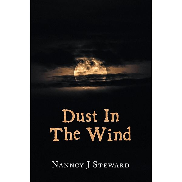 DustInTheWind, Nanncy J Steward