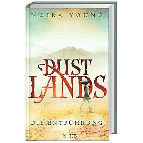 Dustlands - Die Entführung, Moira Young