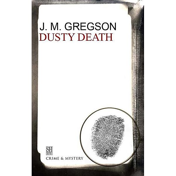 Dusty Death / An Inspector Peach Mystery Bd.9, J. M. Gregson
