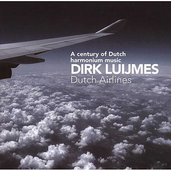 Dutch Airlines-Harmonium, Dirk Luijmes