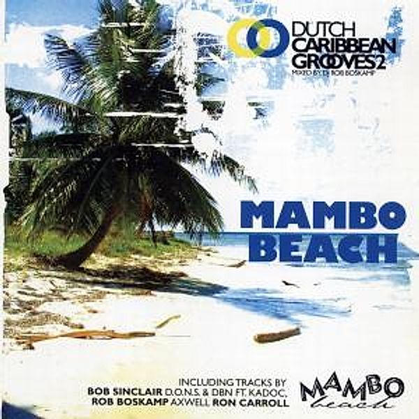 Dutch Caribbean Grooves 2, Various, Rob (Mixed By) Boskamp