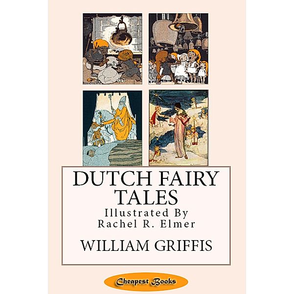 Dutch Fairy Tales, William E. Griffis