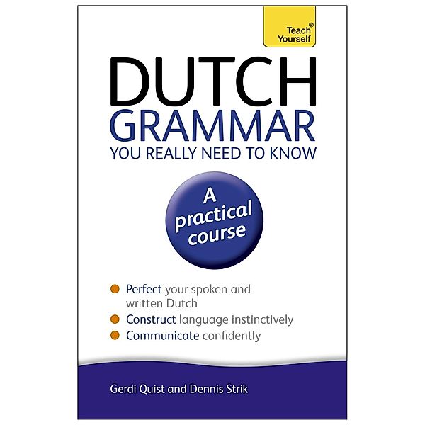 Dutch Grammar You Really Need to Know: Teach Yourself, Gerdi Quist