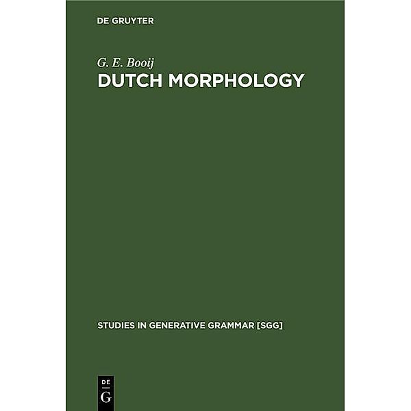 Dutch Morphology / Studies in Generative Grammar [SGG] Bd.3, G. E. Booij