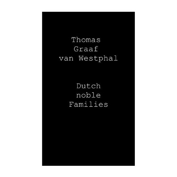 Dutch Noble Families, Thomas Graaf van Westphal