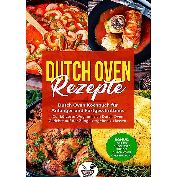 Dutch Oven Rezepte!, Walter Kibler