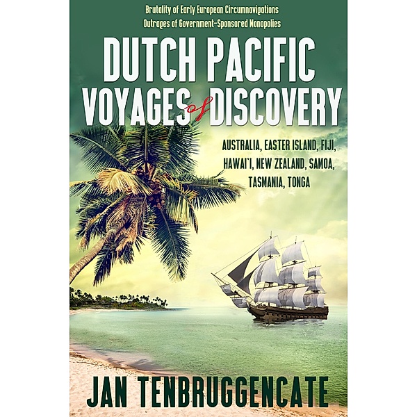 Dutch Pacific Voyages of Discovery, Jan Tenbruggencate