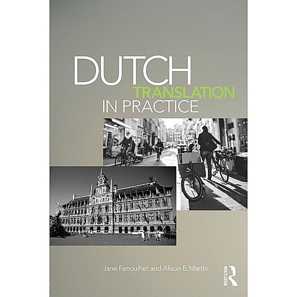 Dutch Translation in Practice, Jane Fenoulhet, Alison Martin