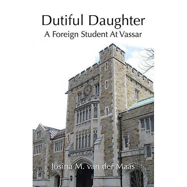 Dutiful Daughter, Josina M. van der Maas