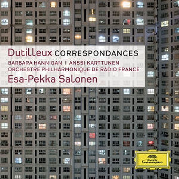 Dutilleux: Correspondances, Esa-Pekka Salonen, Barbara Hannigan, Oprf