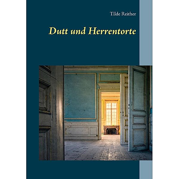 Dutt und Herrentorte, Tilde Reither