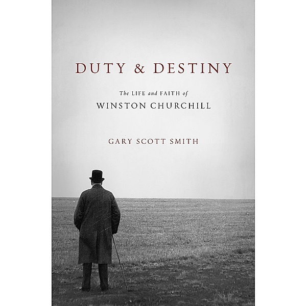 Duty and Destiny, Gary Scott Smith