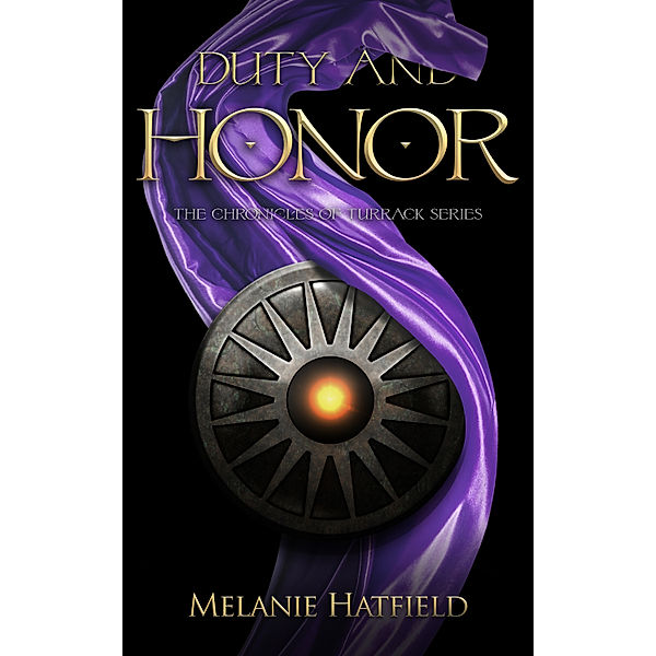 Duty And Honor, Melanie Hatfield