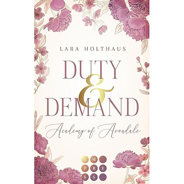 Duty & Demand (Academy of Avondale 2), Lara Holthaus