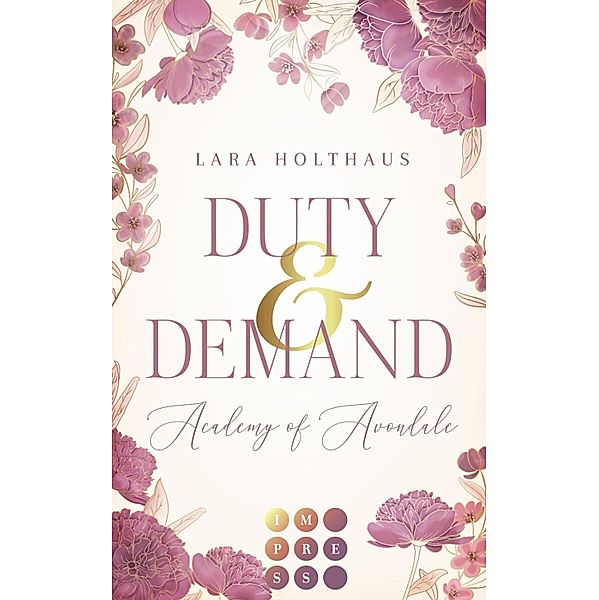Duty & Demand (Academy of Avondale 2) / Academy of Avondale, Lara Holthaus