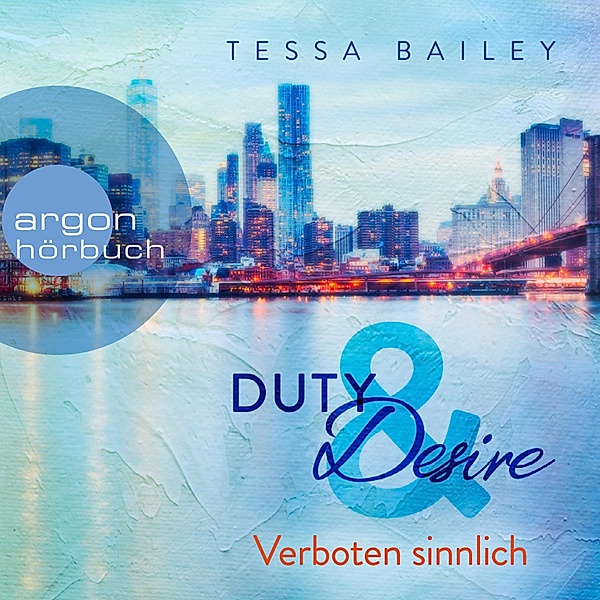 Duty & Desire - 2 - Verboten sinnlich, Tessa Bailey