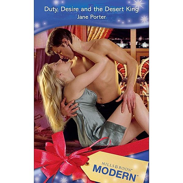 Duty, Desire And The Desert King, Jane Porter