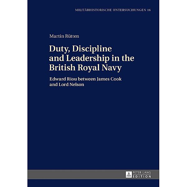 Duty, Discipline and Leadership in the British Royal Navy, Rutten Martin Rutten