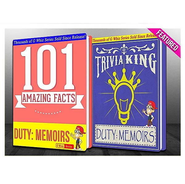 Duty: Memoris of a Secretary at War - 101 Amazing Facts & Trivia King! (GWhizBooks.com) / GWhizBooks.com, G. Whiz