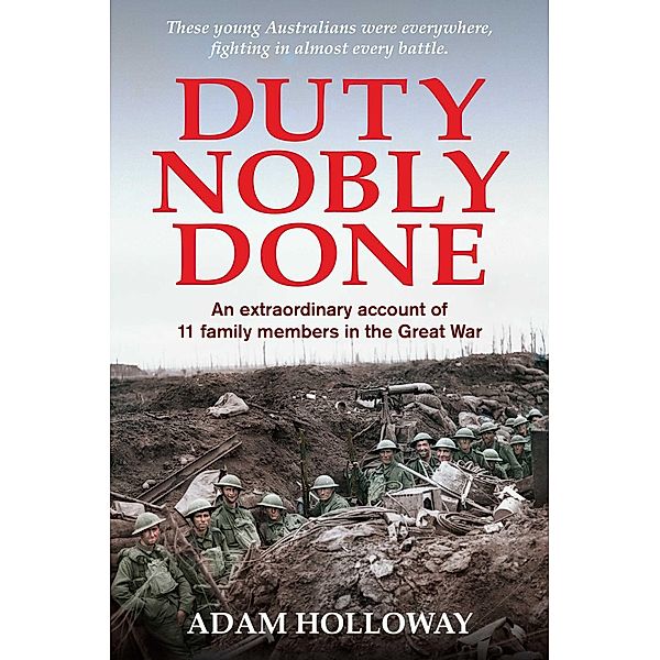 Duty Nobly Done, Adam Holloway